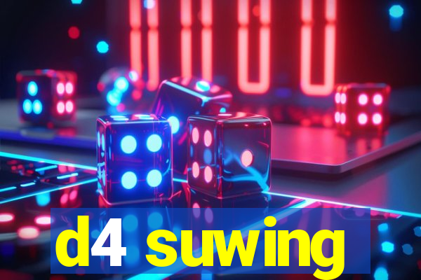 d4 suwing